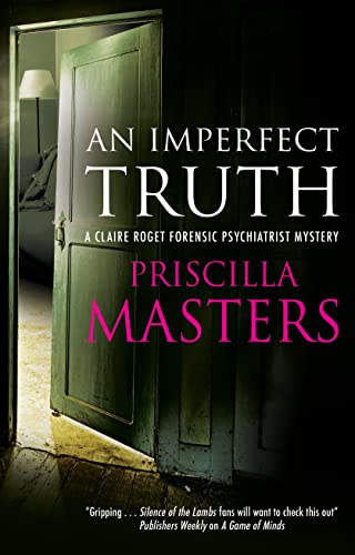 An Imperfect Truth (Claire Roget Forensic Psychiatrist Mysteries, Bk. 4)