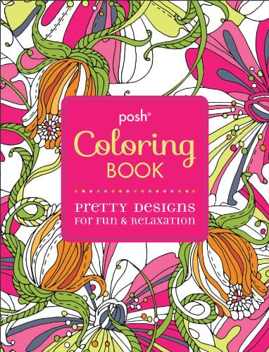 Posh Coloring Book: Pretty Designs for Fun & Relaxation