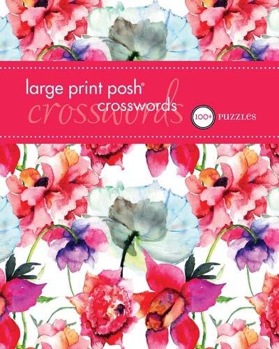 Posh Large Print Crosswords 2: 100 Puzzles (Posh Large Print, Volume 3)