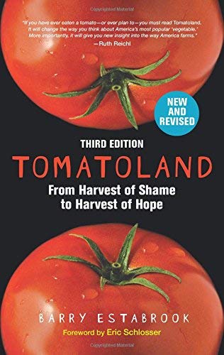 Tomatoland: From Harvest of Shame to Harvest of Hope (Third Edition)