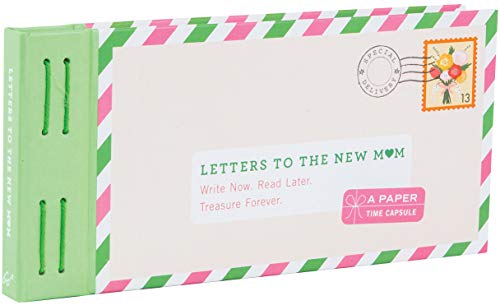 Letters to the New Mom: Write Now. Read Later. Treasure Forever. (Letters to My...)