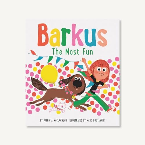 The Most Fun (Barkus, Bk. 3)