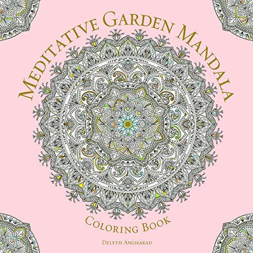 Meditative Garden Mandala Coloring Book (Serene Coloring)