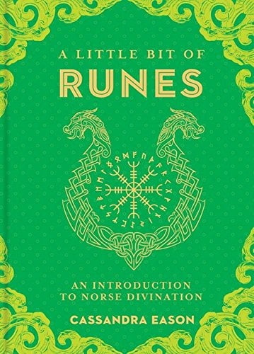 A Little Bit of Runes: An Introduction to Norse Divination (Little Bit Series)