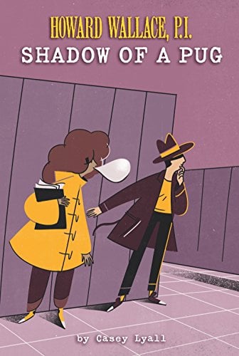 Shadow of a Pug (Howard Wallace, P.I., Bk. 2)