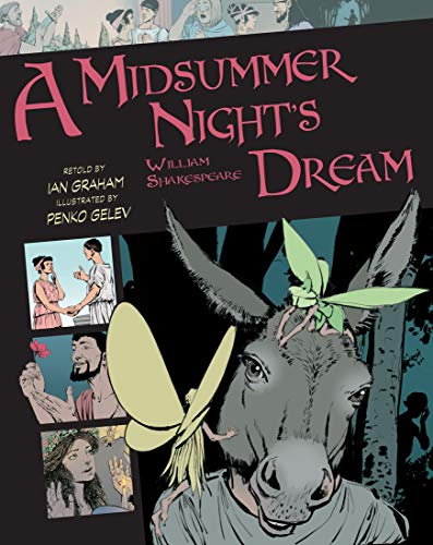 A Midsummer Night's Dream (Graphic Classics, Volume 9)