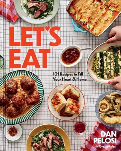 Let's Eat: 101 Recipes to Fill Your Heart & Home (Barnes & Noble Edition)