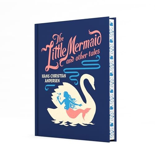 The Little Mermaid and Other Tales (Children's Signature Clothbound Editions)