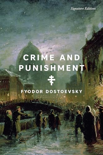 Crime and Punishment (Signature Editions)