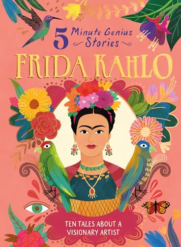 Frida Kahlo (5-Minute Genius Stories)