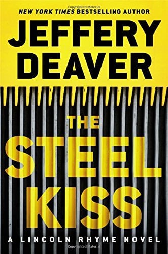 The Steel Kiss (A Lincoln Rhyme Novel)