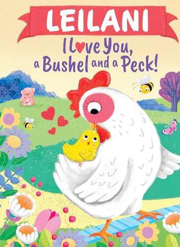 Leilani I Love You, a Bushel and a Peck!