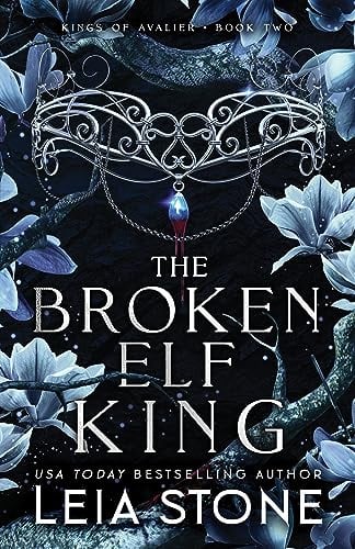The Broken Elf King (Kings of Avalier, Bk. 2)