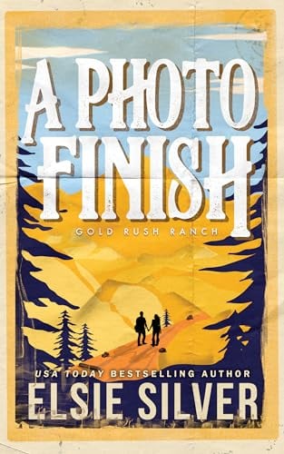 A Photo Finish (Gold Rush Ranch, Bk. 2)