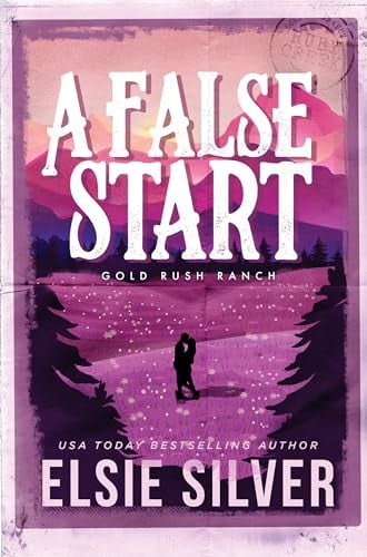 A False Start (Gold Rush Ranch, Bk. 4)