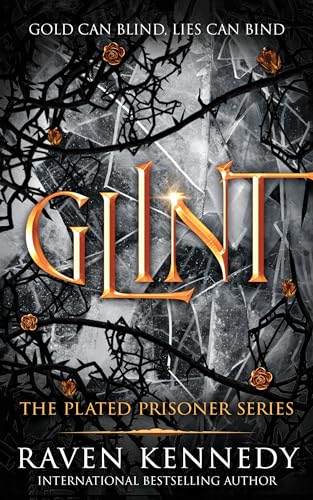Glint (The Plated Prisoner, Bk. 2)