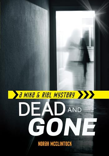 Dead and Gone (Mike & Riel Mysteries, Bk. 3)
