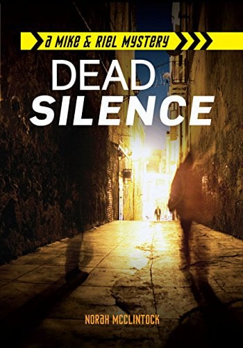 Dead Silence (Mike & Riel Mysteries, Bk. 5)