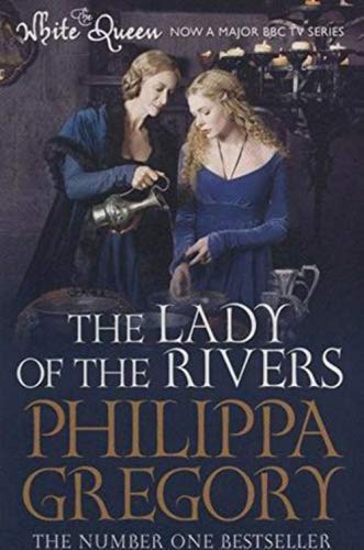 The Lady of the Rivers (The Plantagenet and Tudor, Bk. 1)