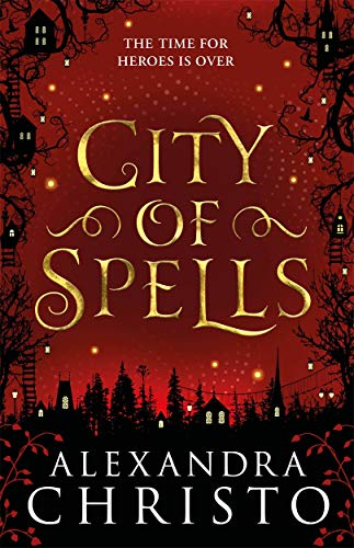 City of Spells (Into the Crooked Place, Bk. 2)
