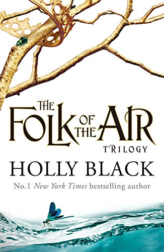 The Folk of the Air Trilogy (The Cruel Prince/The Wicked King/The Queen of Nothing)