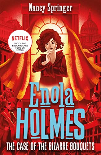 The Case of the Bizarre Bouquets (Enola Holmes, Bk. 3)