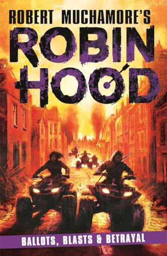 Ballots, Blasts and Betrayal (Robin Hood, Bk. 8)