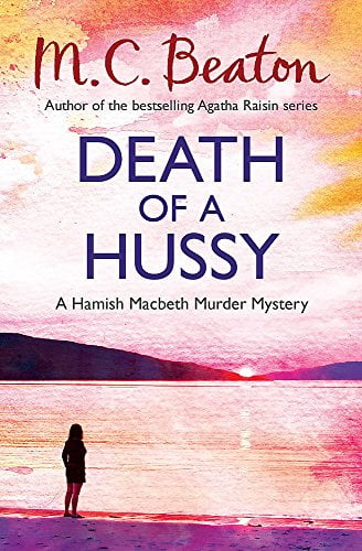 Death of a Hussy (Hamish Macbeth, Bk. 5)