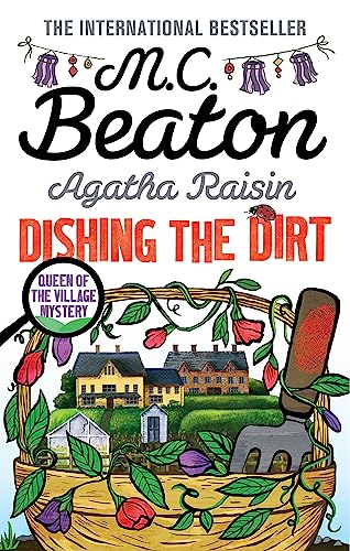 Agatha Raisin Dishing The Dirt (Queen of the Village Mystery, Bk. 26)