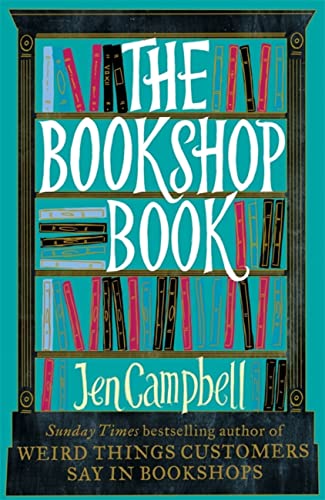 The Bookshop Book: Weird Things Customers Say in Bookshops
