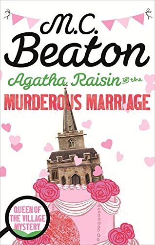 Agatha Raisin and the Murderous Marriage (Agatha Raisin Mystery, Bk. 5)