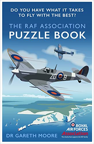 The RAF Association Puzzle Book: Do You Have What It Takes to Fly With the Best?