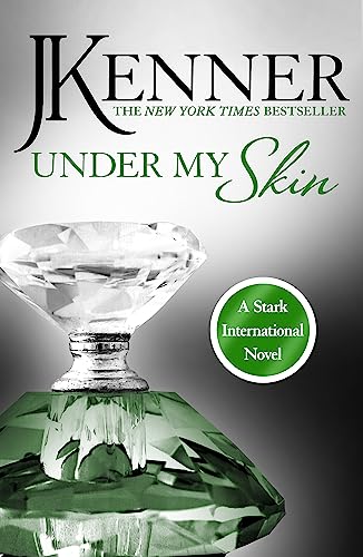 Under My Skin (Stark International Series, Bk. 3)