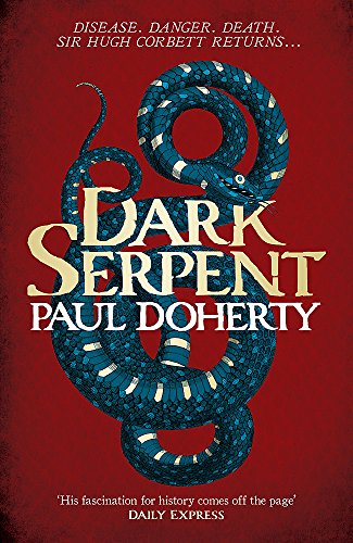 Dark Serpent (Hugh Corbett Mystery, Bk. 18)