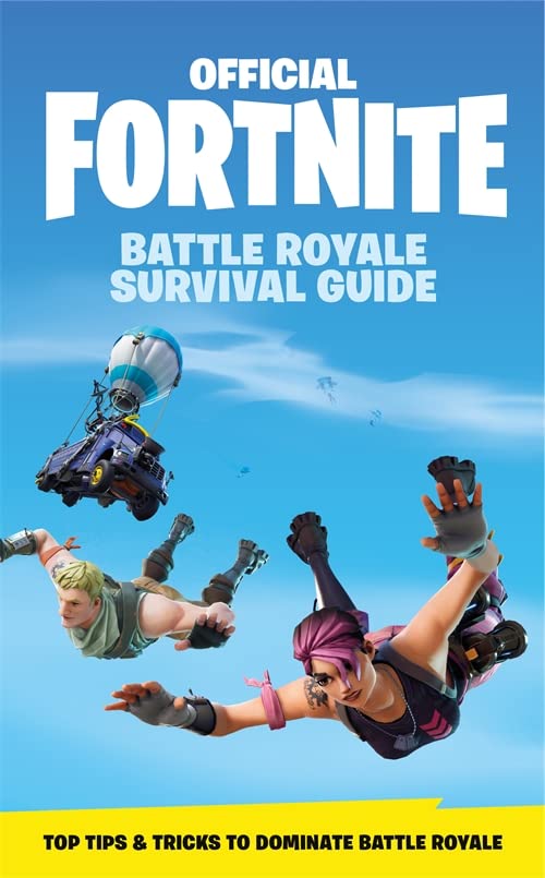 The Battle Royale Survival Guide (Official Fortnite Books)