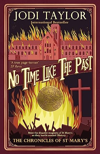 No Time Like The Past (The Chronicles of St. Mary's, Bk. 5)