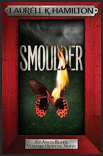 Smoulder  (Anita Blake, Vampire Hunter, Bk. 29)