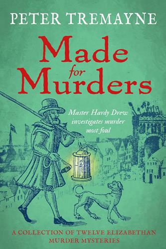 Made for Murders: A Collection of Twelve Shakespearean Murder Mysteries