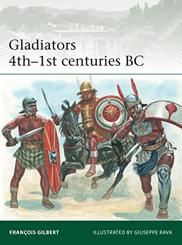 Gladiators: 4th-1st Centuries BC (Elite, No. 246)