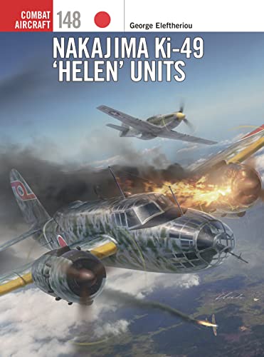 Nakajima Ki-49 ‘Helen’ Units (Combat Aircraft, No. 148)