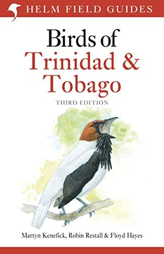 Birds of Trinidad and Tobago (Helm Field Guides, 3rd Edition)