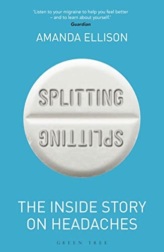 Splitting: The Inside Story on Headaches