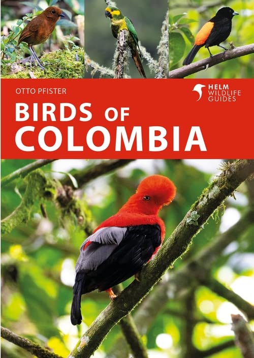 Birds of Colombia: A Photographic Guide (Helm Wildlife Guides)