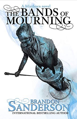The Bands of Mourning (Mistborn, Bk. 6)