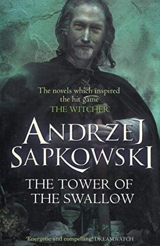 The Tower of the Swallow (The Witcher Saga, Bk. 6)