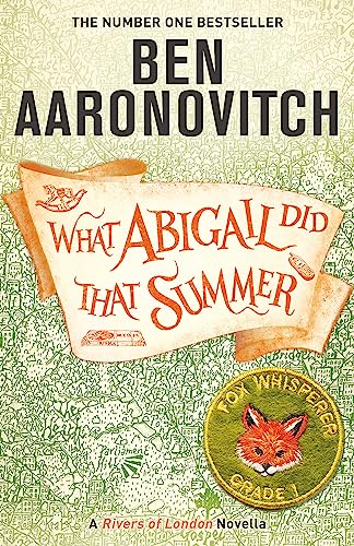 What Abigail Did That Summer (Rivers of London)