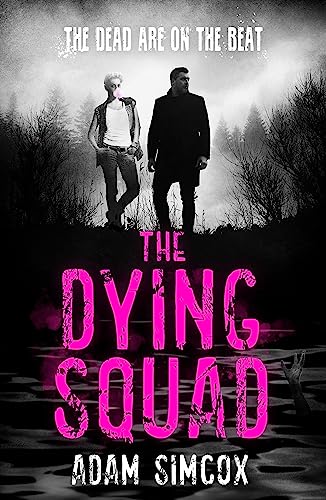 The Dying Squad (Bk. 1)