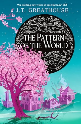 The Pattern of the World (Pact and Pattern, Bk. 3)