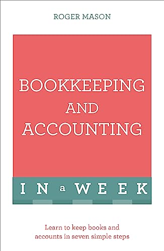 Bookkeeping and Accounting in a Week (Teach Yourself)