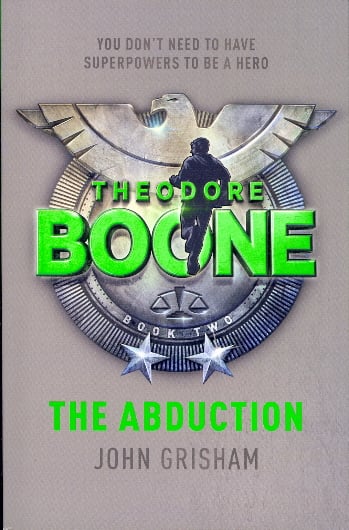 The Abduction (Theodore Boone, Bk. 2)